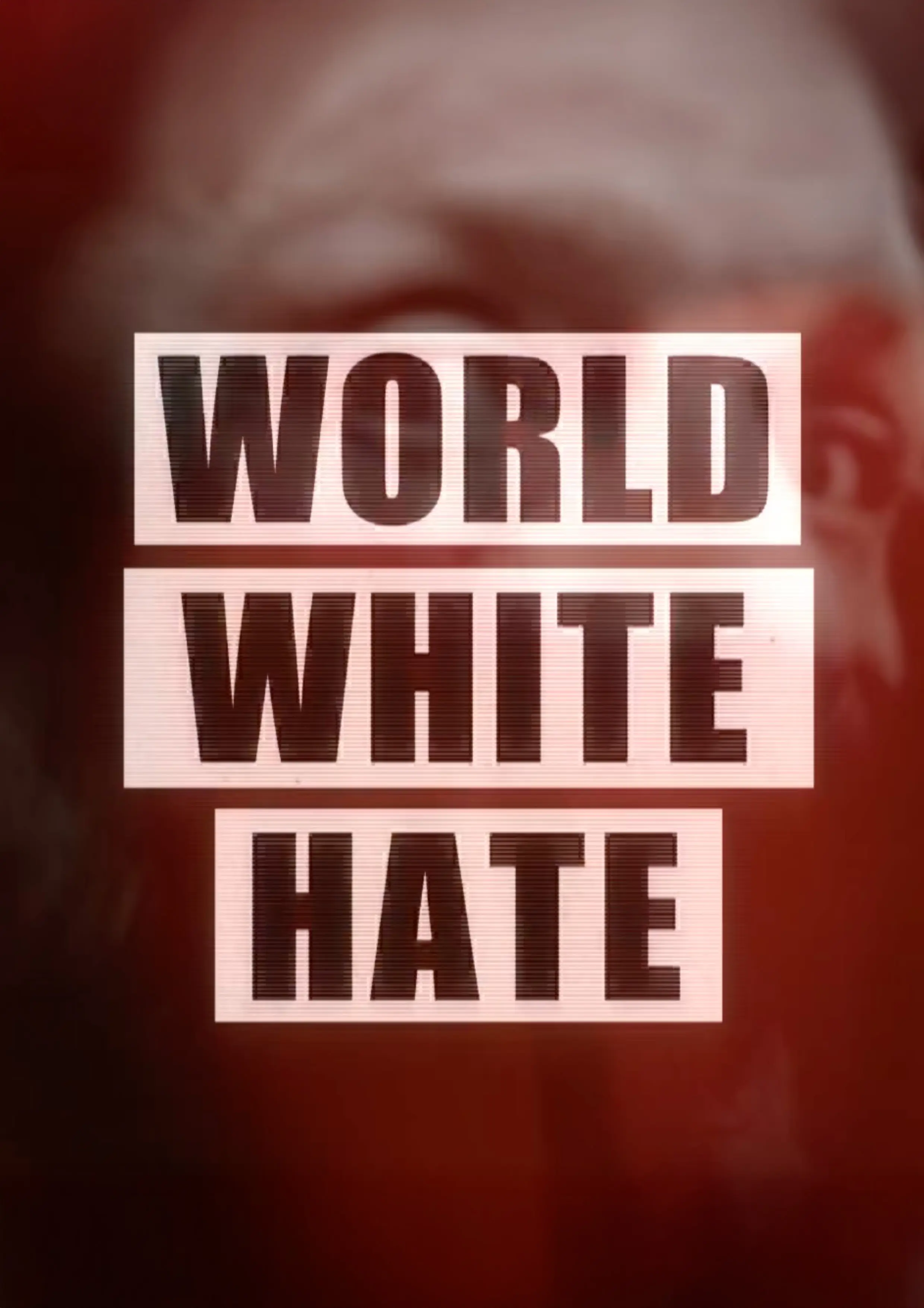 World White Hate Mini Series